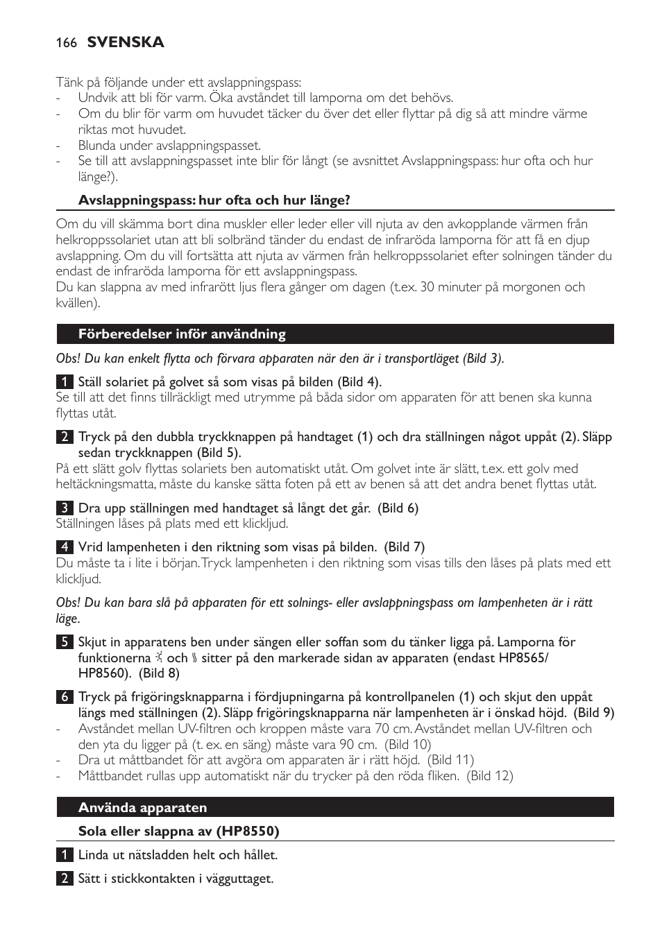 Avslappningspass: hur ofta och hur länge, Förberedelser inför användning, Använda apparaten | Sola eller slappna av (hp8550) | Philips HP8560 User Manual | Page 166 / 204