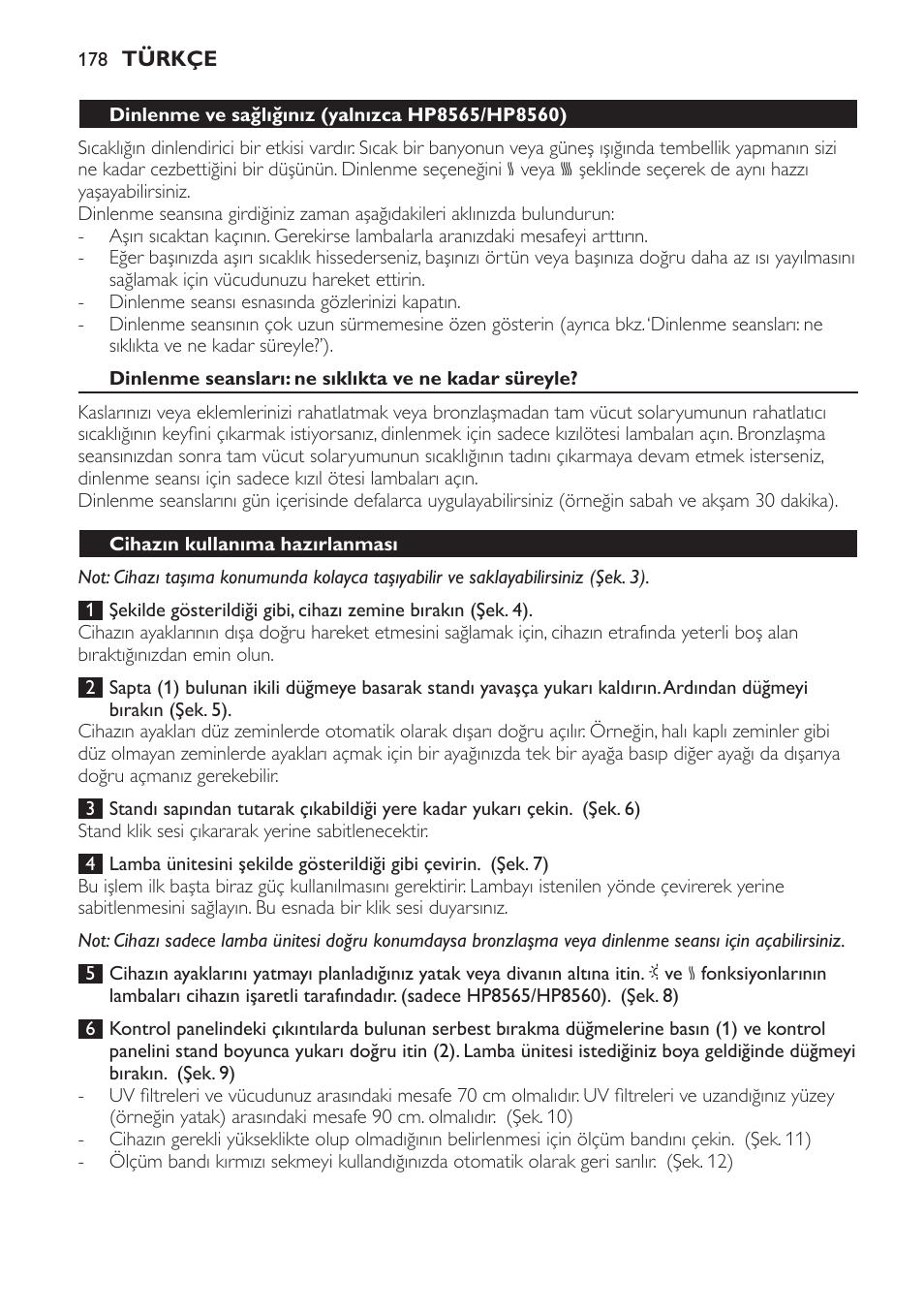 Dinlenme ve sağlığınız (yalnızca hp8565/hp8560), Cihazın kullanıma hazırlanması | Philips HP8560 User Manual | Page 178 / 204