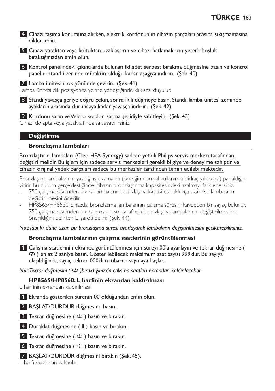 Değiştirme, Bronzlaşma lambaları, Hp8565/hp8560: l harfinin ekrandan kaldırılması | Philips HP8560 User Manual | Page 183 / 204