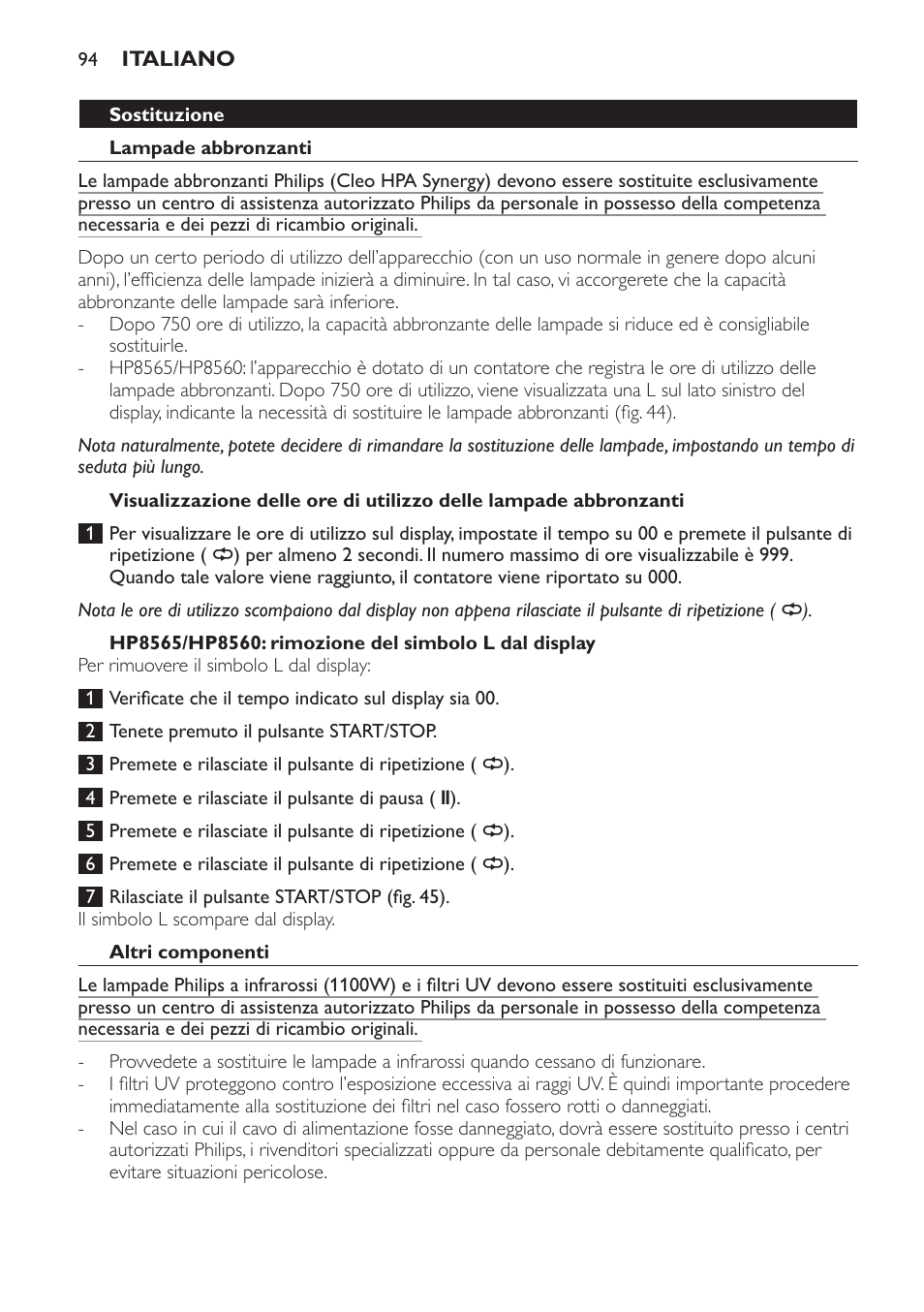 Sostituzione, Lampade abbronzanti, Hp8565/hp8560: rimozione del simbolo l dal display | Altri componenti | Philips HP8560 User Manual | Page 94 / 204