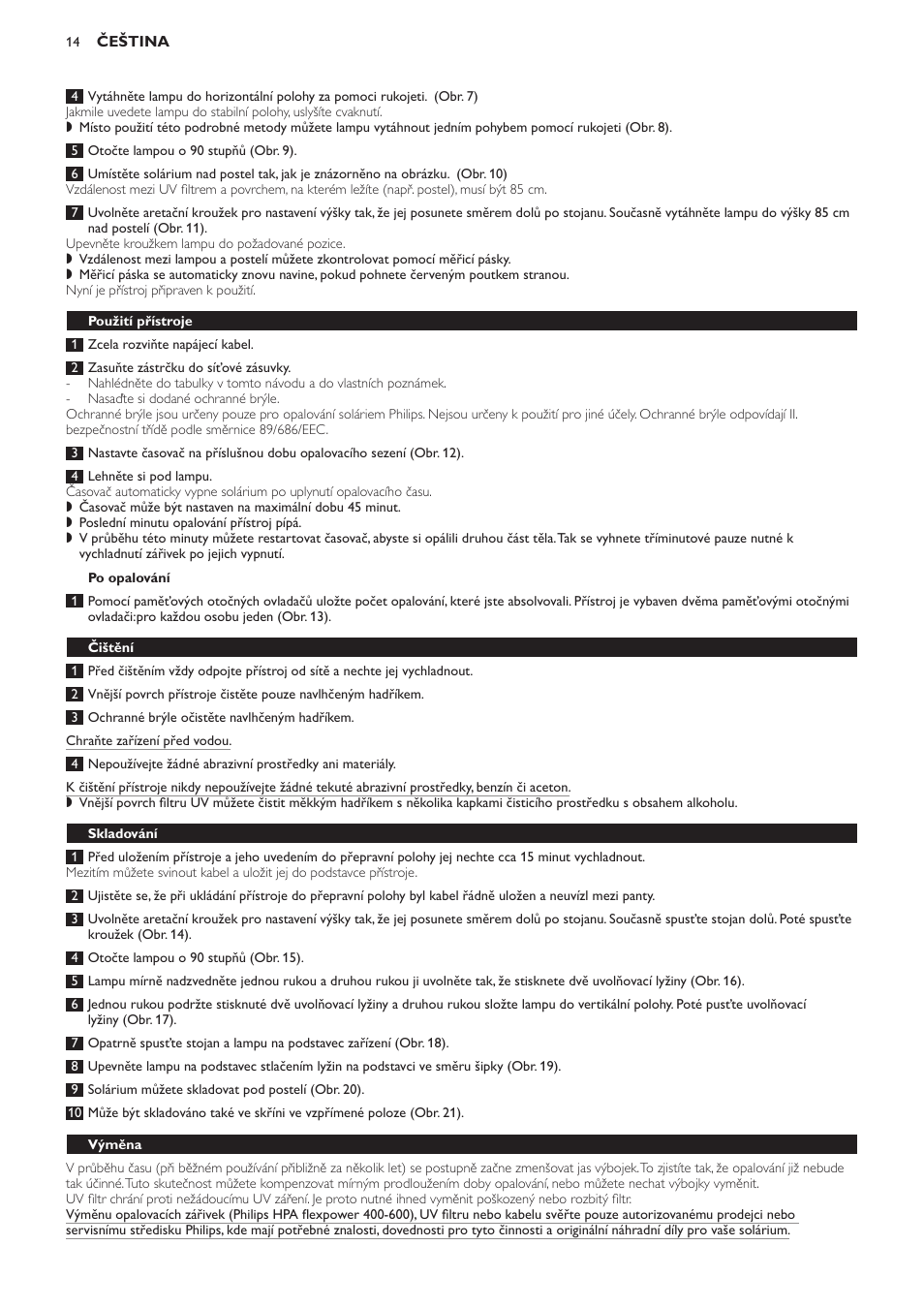 Po opalování, Použití přístroje, Čištění | Skladování, Výměna | Philips HB823 User Manual | Page 14 / 72
