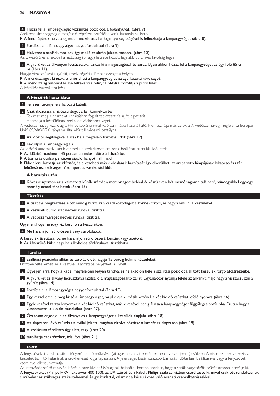 A barnítás után, A készülék használata, Tisztítás | Tárolás, Csere | Philips HB823 User Manual | Page 26 / 72