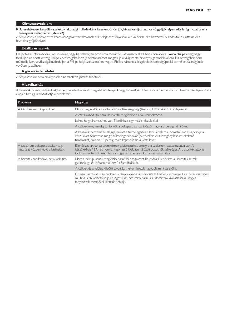 Környezetvédelem, Jótállás és szerviz, A garancia feltételei | Hibaelhárítás | Philips HB823 User Manual | Page 27 / 72