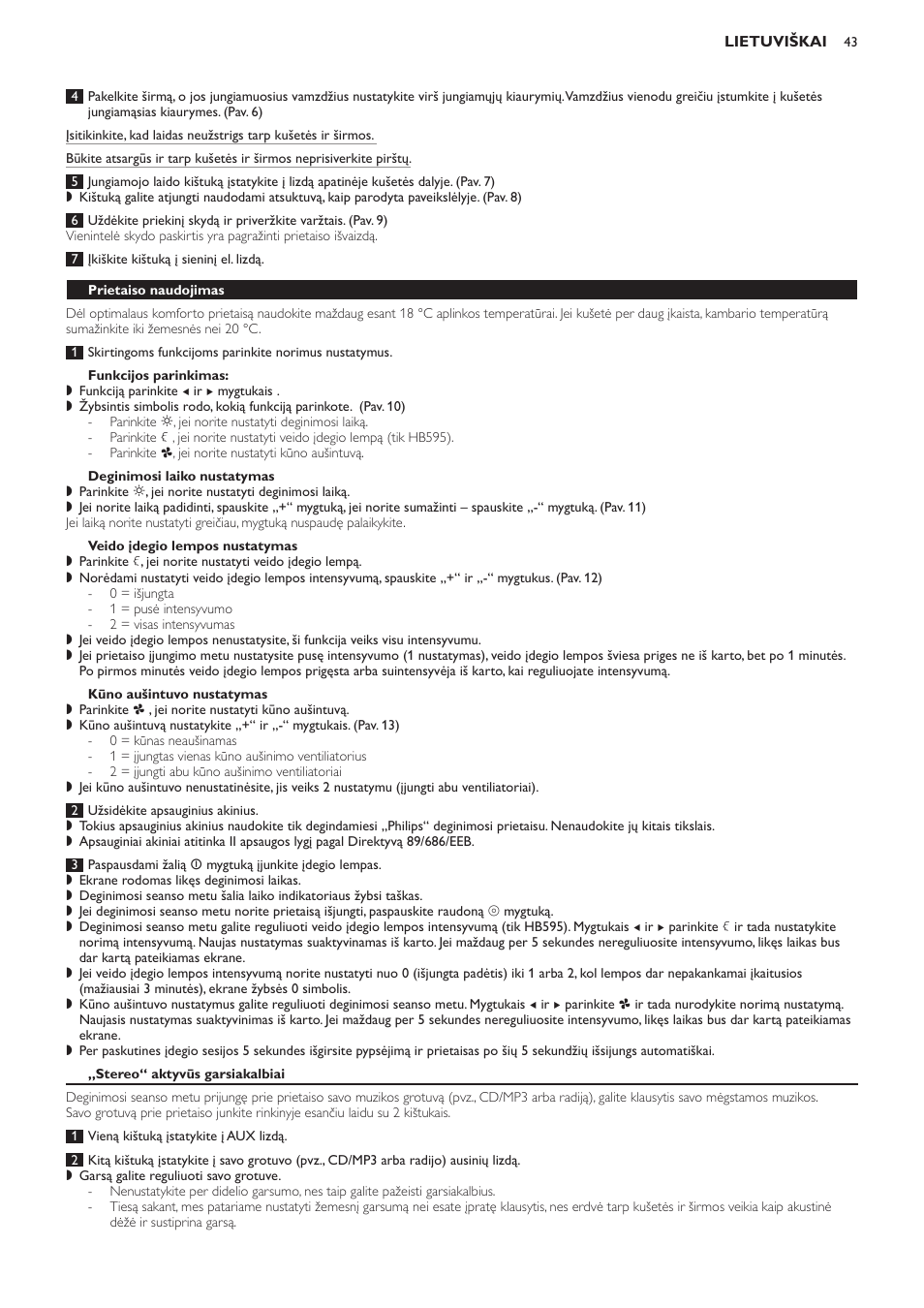 Funkcijos parinkimas, Deginimosi laiko nustatymas, Veido įdegio lempos nustatymas | Kūno aušintuvo nustatymas, Prietaiso naudojimas, Stereo“ aktyvūs garsiakalbiai | Philips HB594 User Manual | Page 43 / 88