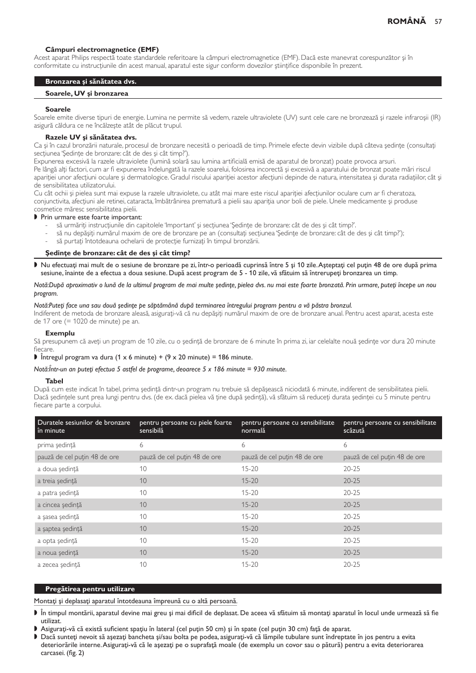 Câmpuri electromagnetice (emf), Bronzarea şi sănătatea dvs, Soarele, uv şi bronzarea | Soarele, Razele uv şi sănătatea dvs, Şedinţe de bronzare: cât de des şi cât timp, Exemplu, Tabel, Pregătirea pentru utilizare | Philips HB594 User Manual | Page 57 / 88