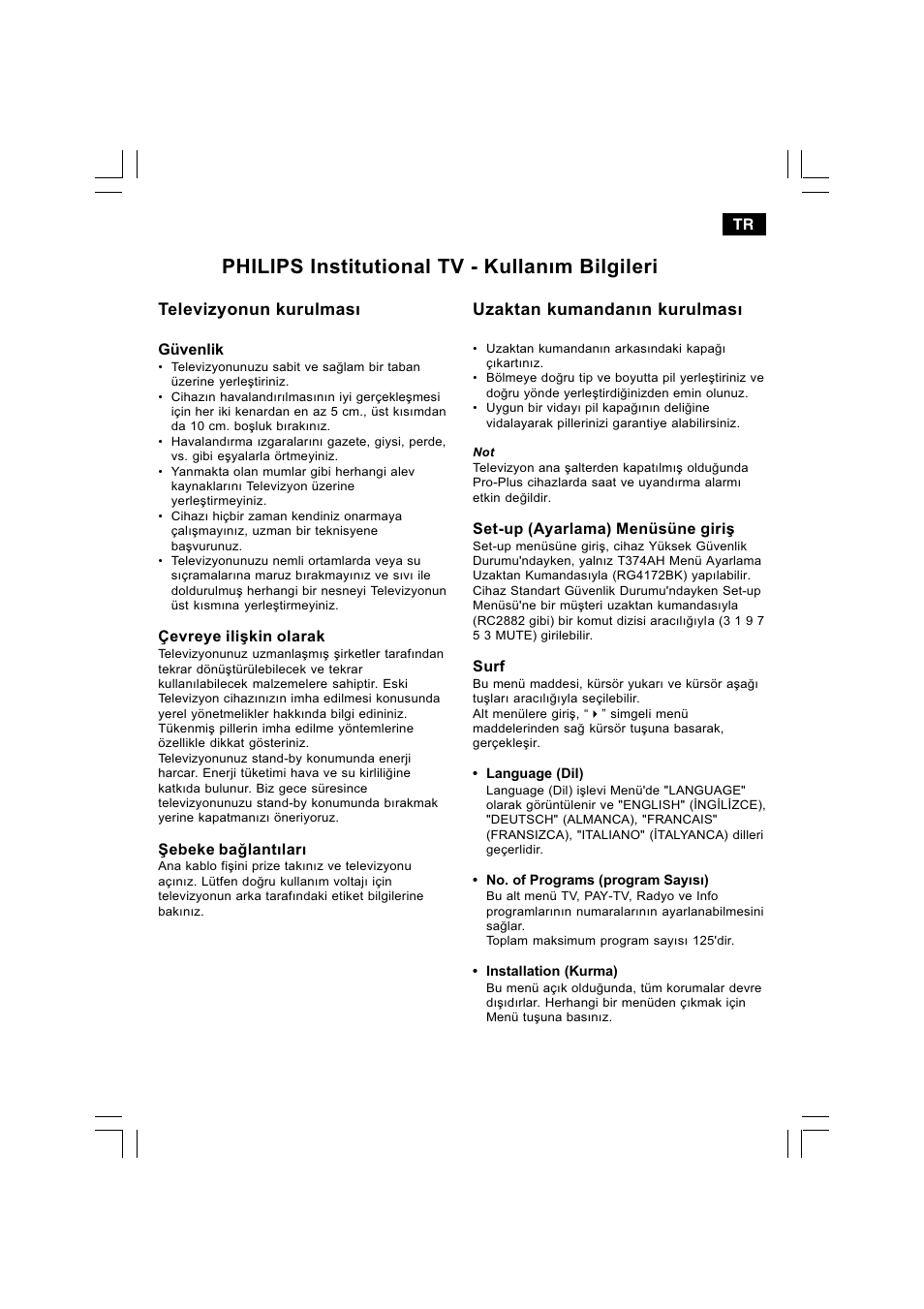 Philips institutional tv - kullaným bilgileri, Televizyonun kurulmasý, Uzaktan kumandanýn kurulmasý | Philips 21HT5404 User Manual | Page 49 / 64