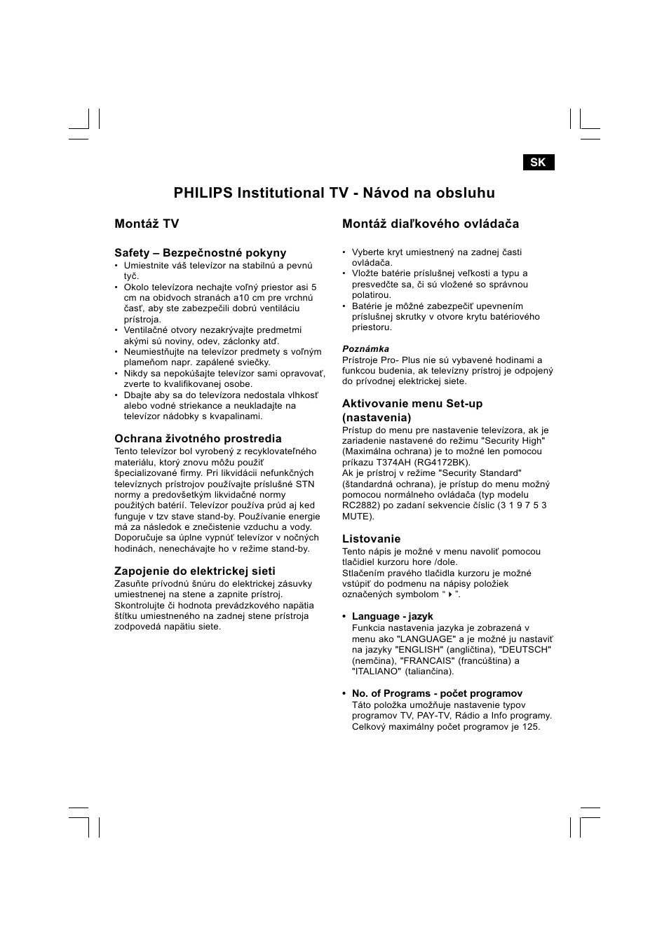 Philips institutional tv - návod na obsluhu, Montá tv, Montá dia¾kového ovládaèa | Philips 21HT5404 User Manual | Page 53 / 64