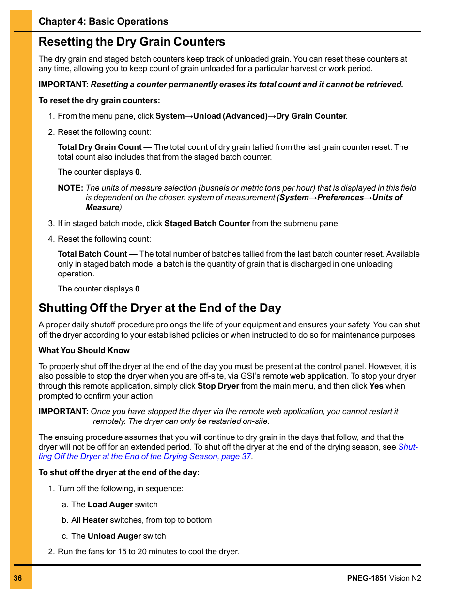 Resetting the dry grain counters, Shutting off the dryer at the end of the day | Grain Systems PNEG-1851 User Manual | Page 36 / 116