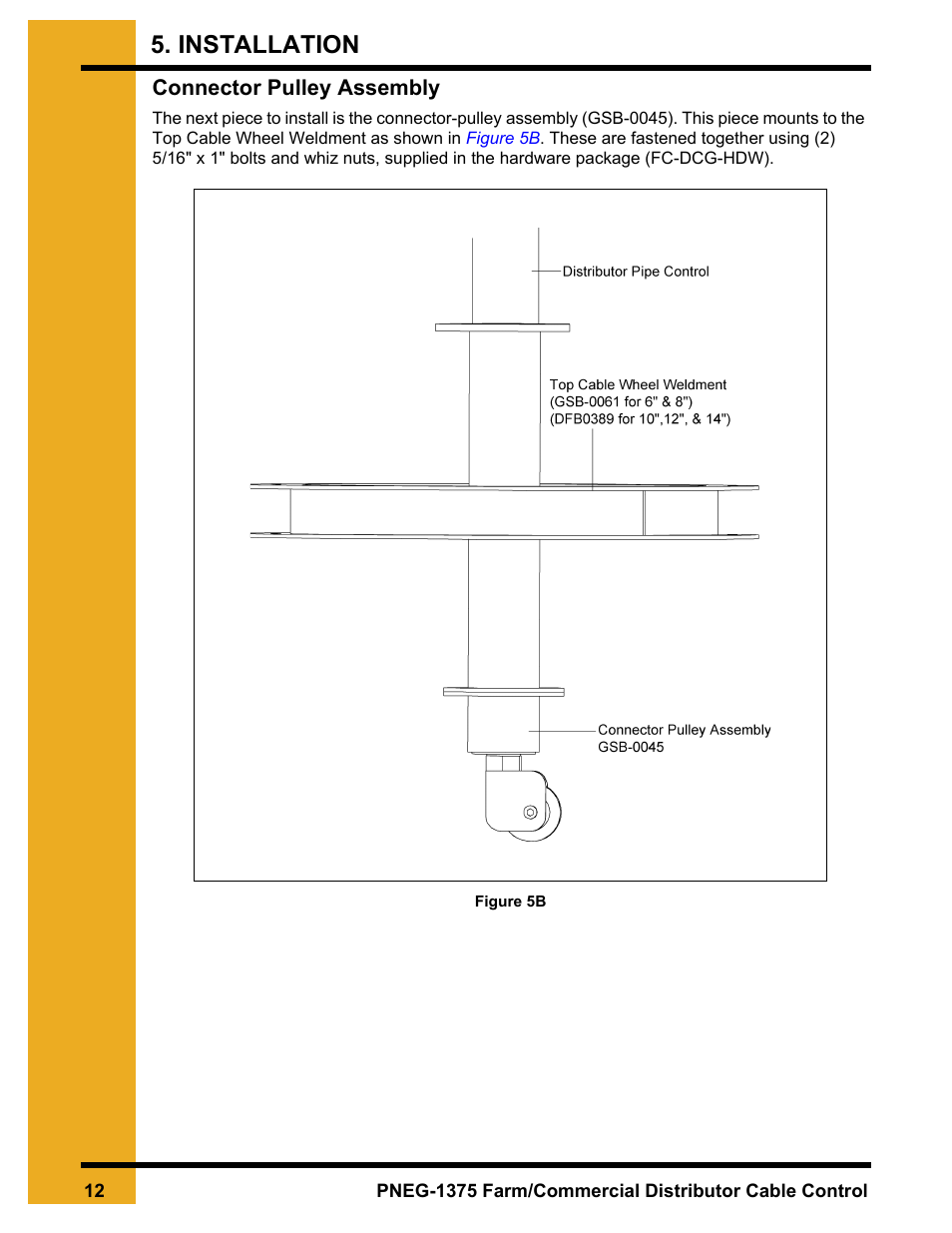 Connector pulley assembly, Installation | Grain Systems Bucket Elevtors, Conveyors, Series II Sweeps PNEG-1375 User Manual | Page 12 / 24