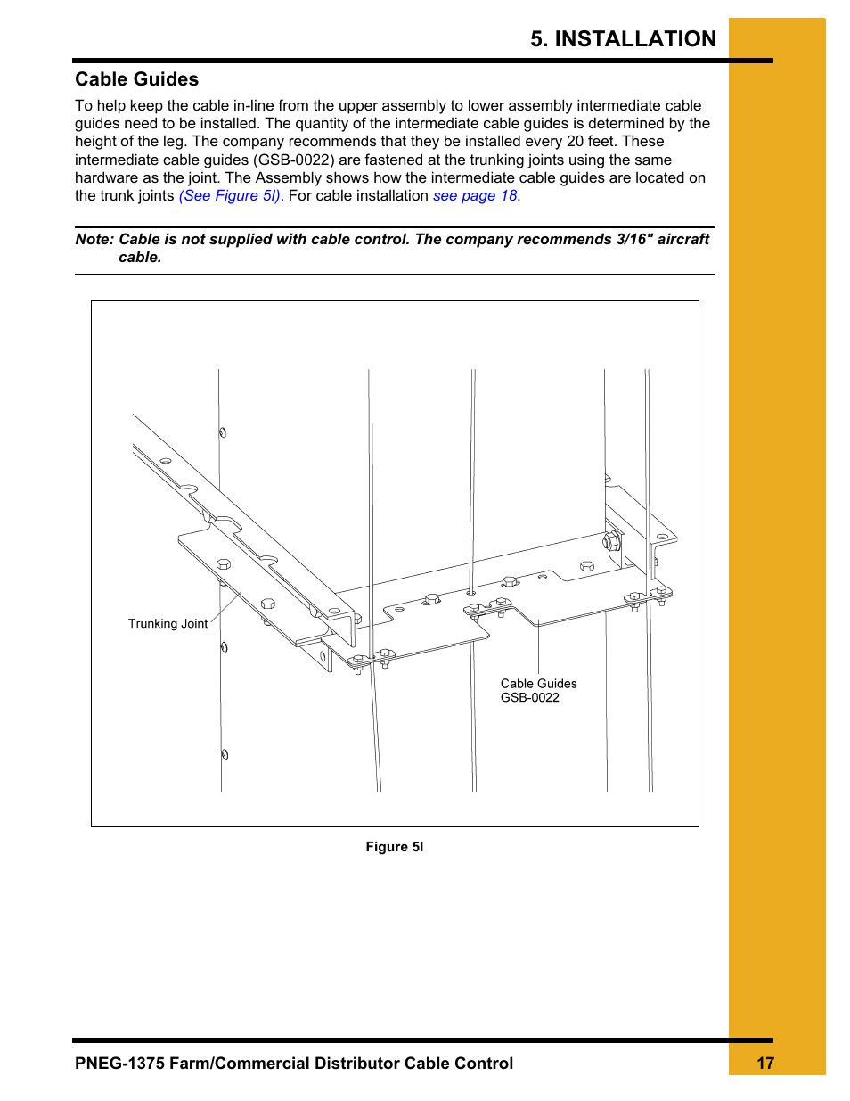 Cable guides, Installation | Grain Systems Bucket Elevtors, Conveyors, Series II Sweeps PNEG-1375 User Manual | Page 17 / 24