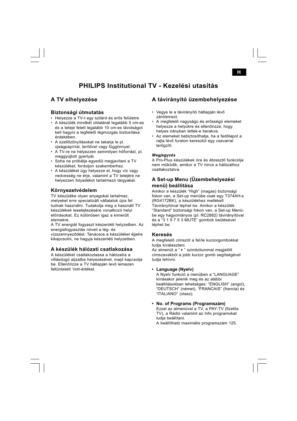 Philips institutional tv - kezelési utasítás, A tv elhelyezése, A távirányító üzembehelyezése | Philips 25HT5405 User Manual | Page 39 / 64