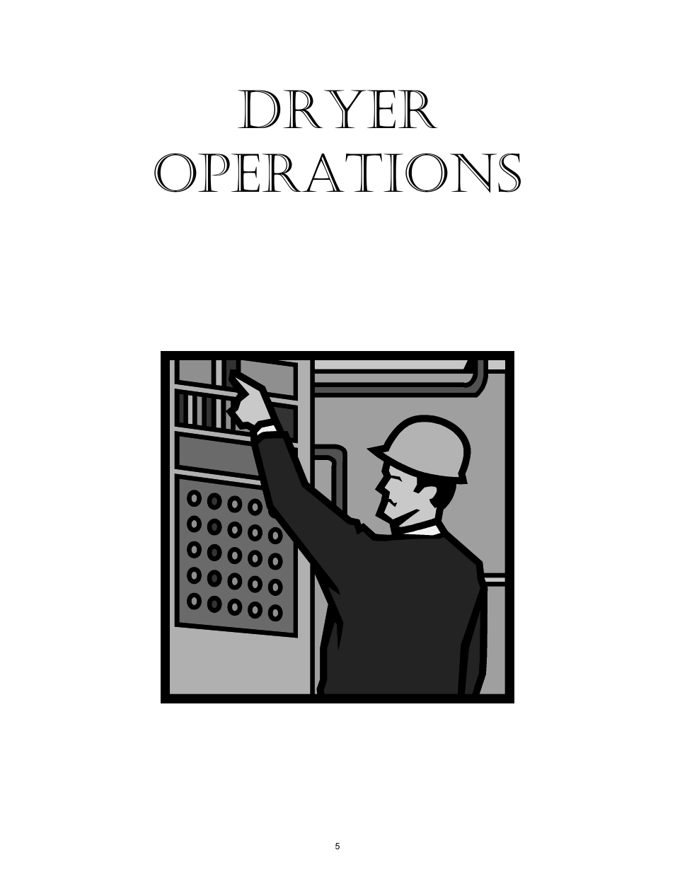 Dryer, Operations | Grain Systems PNEG-526 User Manual | Page 5 / 192