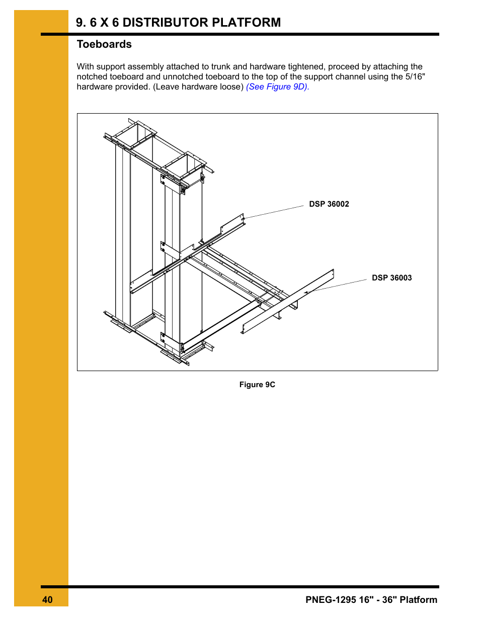 Toeboards, 6 x 6 distributor platform | Grain Systems Bucket Elevtors, Conveyors, Series II Sweeps PNEG-1295 User Manual | Page 40 / 46