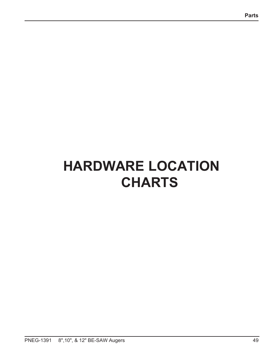 Hardware location charts | Grain Systems Bucket Elevtors, Conveyors, Series II Sweeps PNEG-1391 User Manual | Page 49 / 56