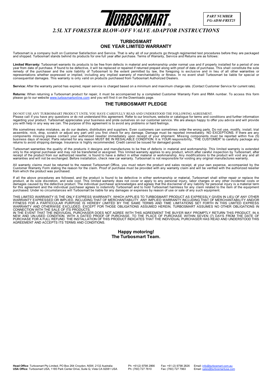 5l xt forester blow-off valve adaptor instructions, Turbosmart one year limited warranty, The turbosmart pledge | Happy motoring! the turbosmart team | Turbosmart BOV ADAPTERS - Subaru Forester 2.5 User Manual | Page 3 / 3