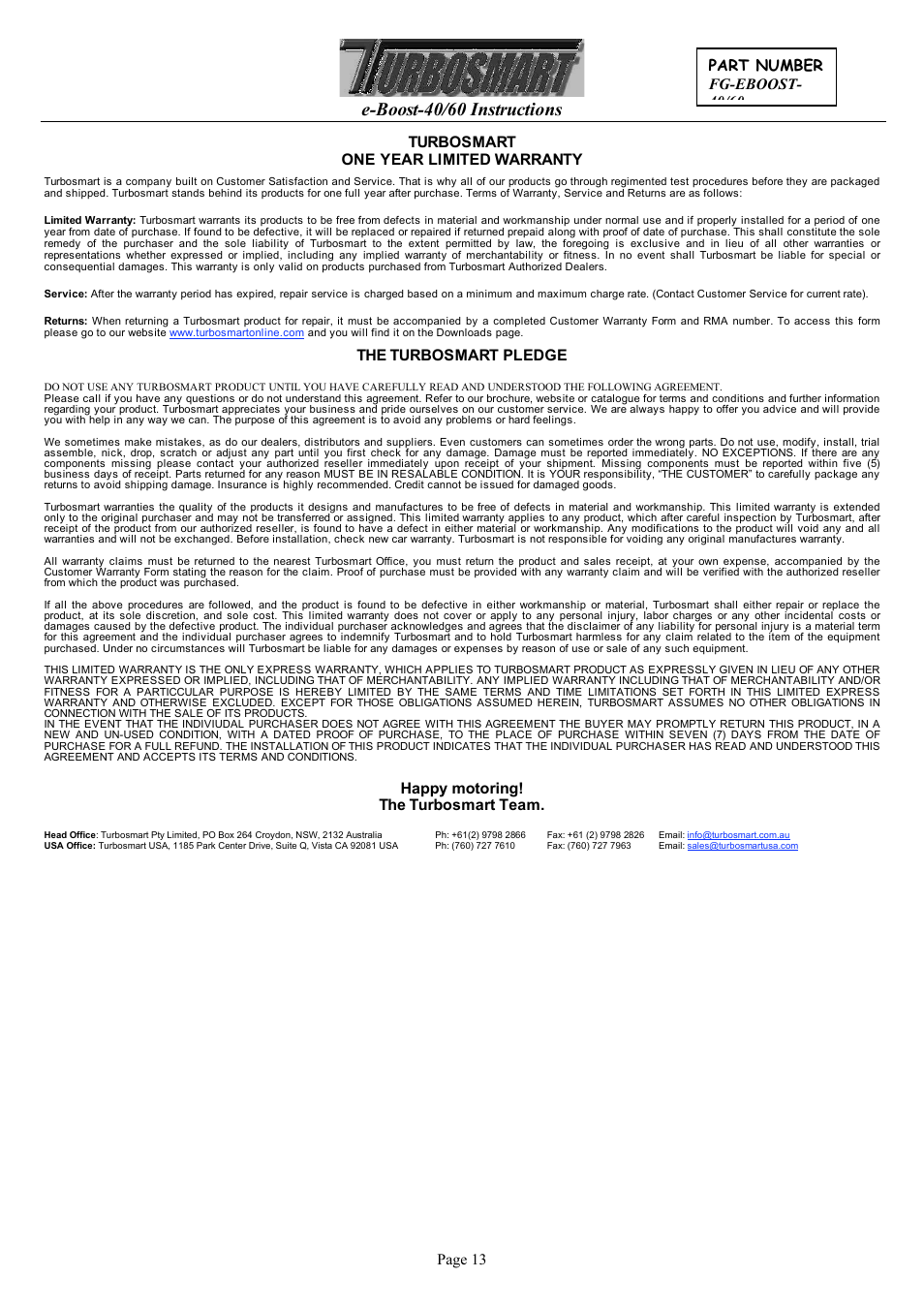 E-boost-40/60 instructions, The turbosmart pledge, Happy motoring! the turbosmart team | Turbosmart BOOST CONTROLLERS – ELECTRONIC - e-Boost1 (2002-05) – Complete User Manual User Manual | Page 13 / 13