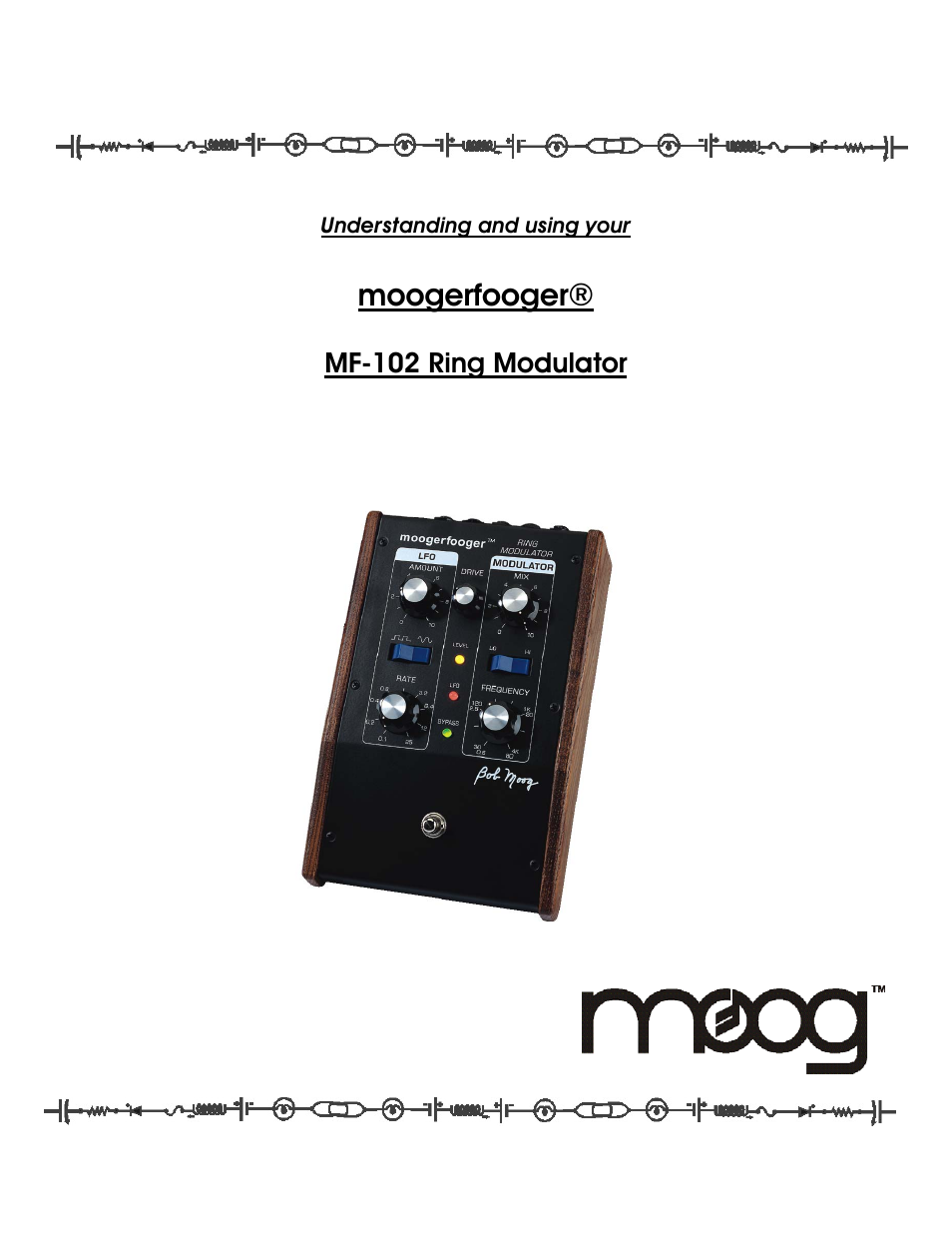 Moog Music MF-102 Ring Modulator User Manual | 15 pages