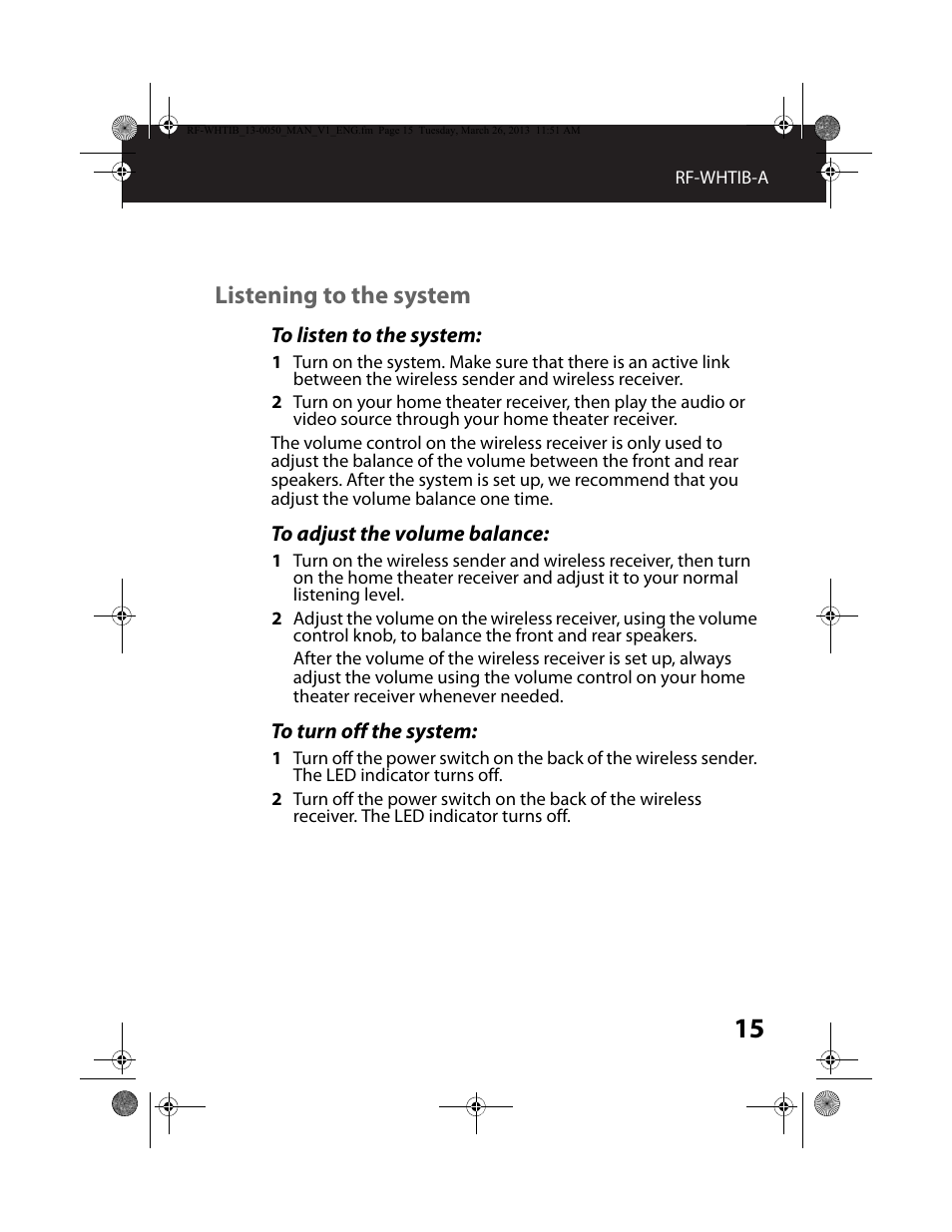 Listening to the system, To listen to the system, To adjust the volume balance | To turn off the system | RocketFish RF-WHTIB - User Manual User Manual | Page 15 / 24