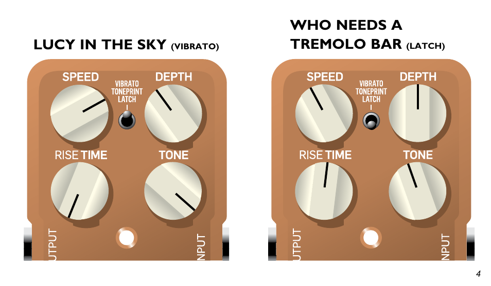 Lucy in the sky, Who needs a tremolo bar | TC Electronic Shaker Vibrato User Manual | Page 4 / 13