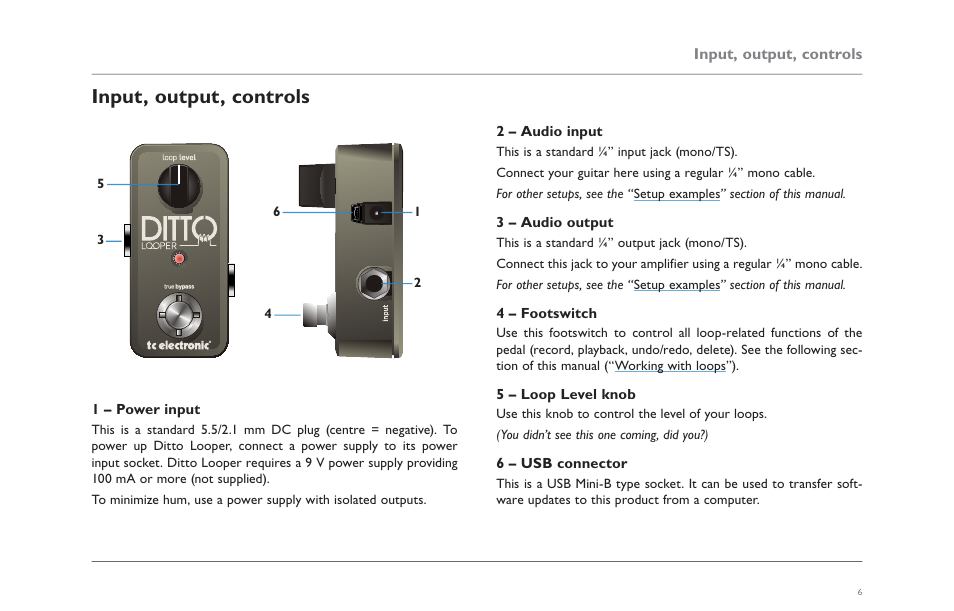 Input, output, controls, 1 – power input, 2 – audio input | 3 – audio output, 4 – footswitch, 5 – loop level knob, 6 – usb connector, Power input, Audio input, Audio output | TC Electronic Ditto Looper User Manual | Page 8 / 12