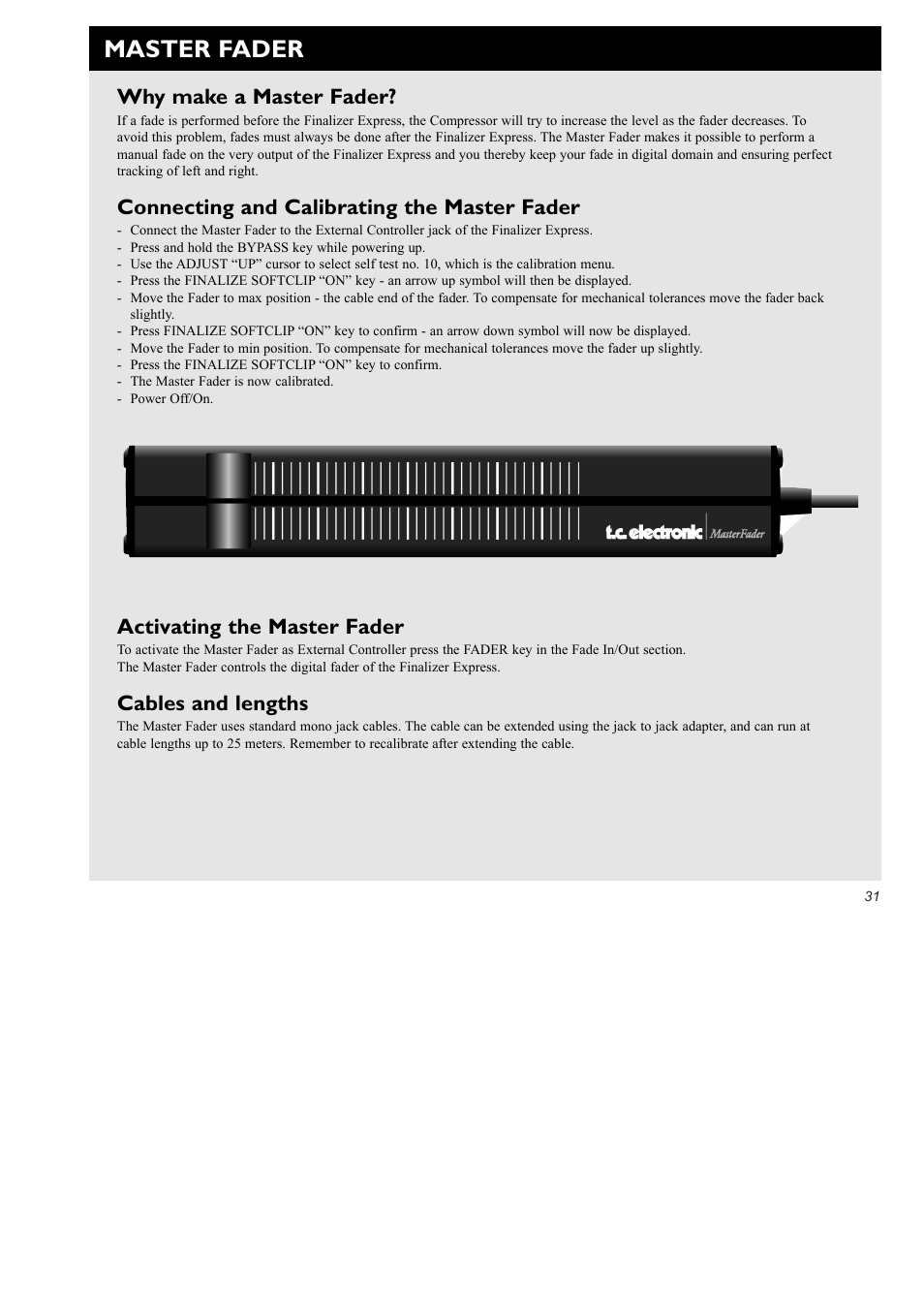 Master fader, Why make a master fader, Connecting and calibrating the master fader | Activating the master fader, Cables and lengths | TC Electronic Finalizer Express User Manual | Page 33 / 33