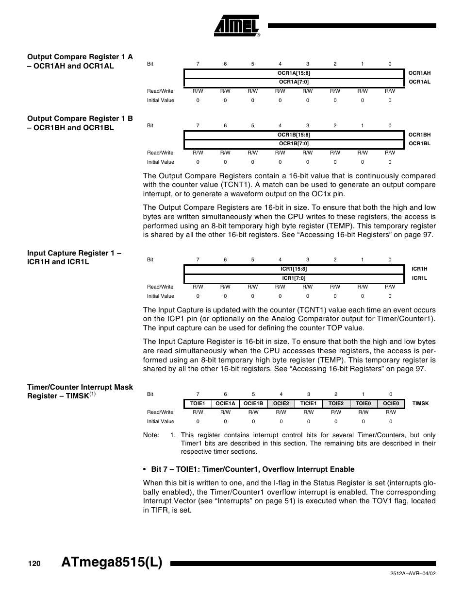 Output compare register 1 a – ocr1ah and ocr1al, Output compare register 1 b – ocr1bh and ocr1bl, Input capture register 1 – icr1h and icr1l | Timer/counter interrupt mask register – timsk(1), Atmega8515(l) | Rainbow Electronics ATmega8515L User Manual | Page 120 / 223