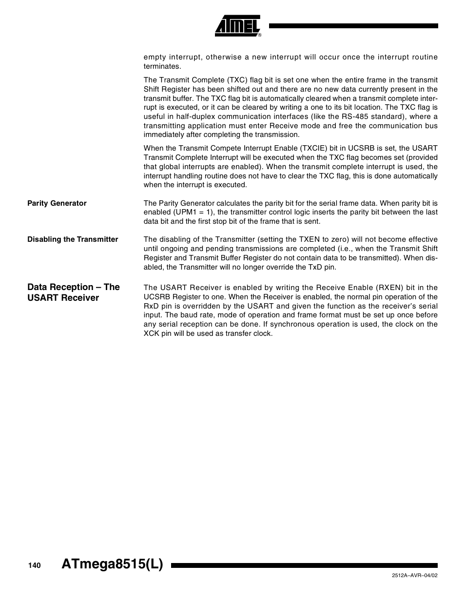 Parity generator, Disabling the transmitter, Data reception – the usart receiver | Atmega8515(l) | Rainbow Electronics ATmega8515L User Manual | Page 140 / 223