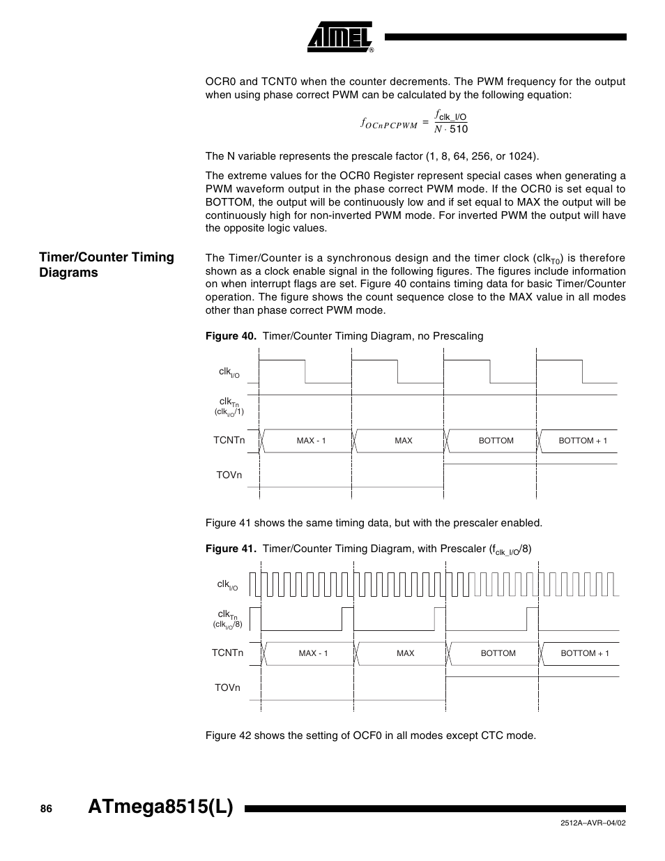 Timer/counter timing diagrams, Figure 40, figure 41, Atmega8515(l) | Rainbow Electronics ATmega8515L User Manual | Page 86 / 223