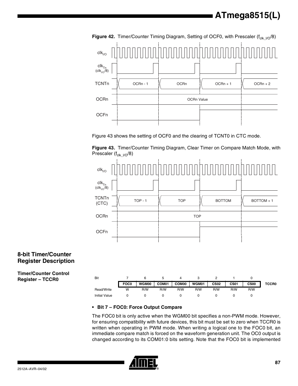 Bit timer/counter register description, Timer/counter control register – tccr0, Figure 42 | Figure 43, Atmega8515(l) | Rainbow Electronics ATmega8515L User Manual | Page 87 / 223