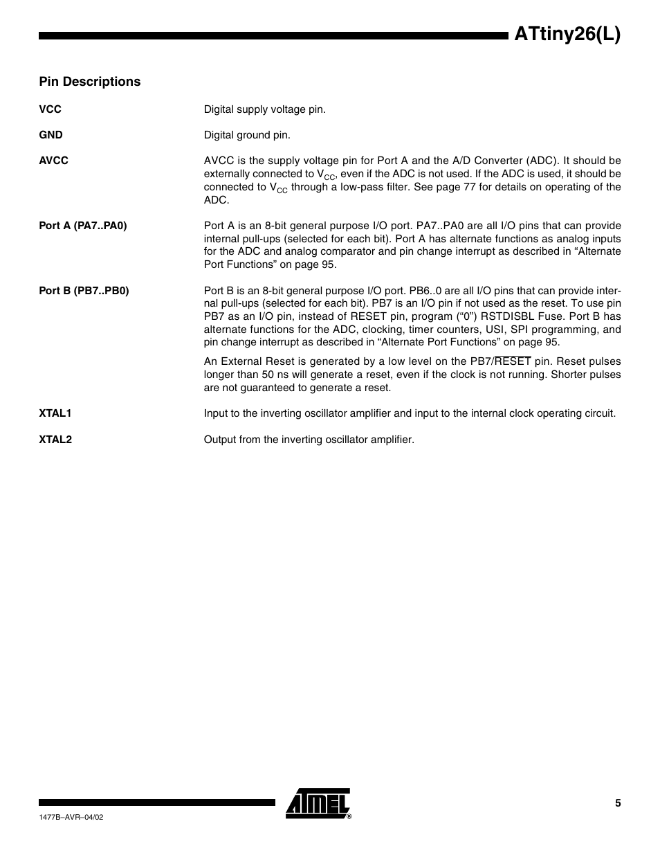 Pin descriptions, Avcc, Port a (pa7..pa0) | Port b (pb7..pb0), Xtal1, Xtal2, Attiny26(l) | Rainbow Electronics ATtiny26L User Manual | Page 5 / 151