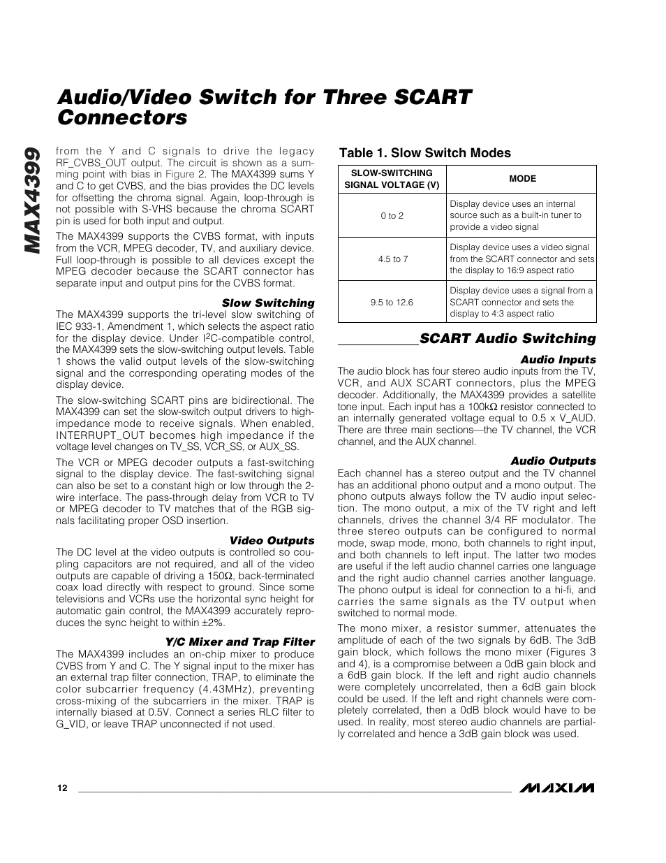 Max4399, Audio/video switch for three scart connectors, Scart audio switching | Table 1. slow switch modes | Rainbow Electronics MAX4399 User Manual | Page 12 / 32