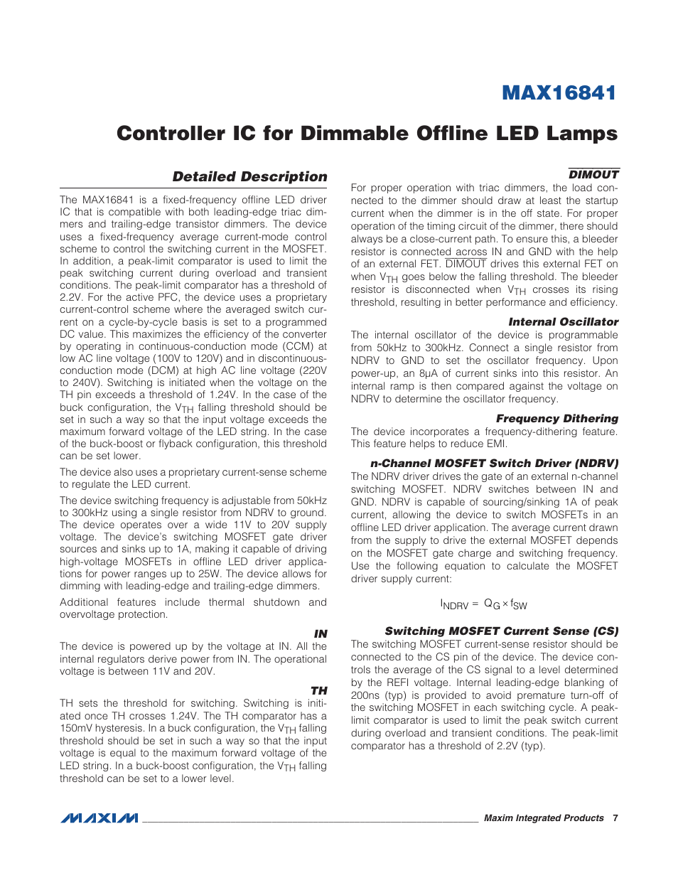 Detailed description, Dimout, Internal oscillator | Frequency dithering, N-channel mosfet switch driver (ndrv), Switching mosfet current sense (cs) | Rainbow Electronics MAX16841 User Manual | Page 7 / 18