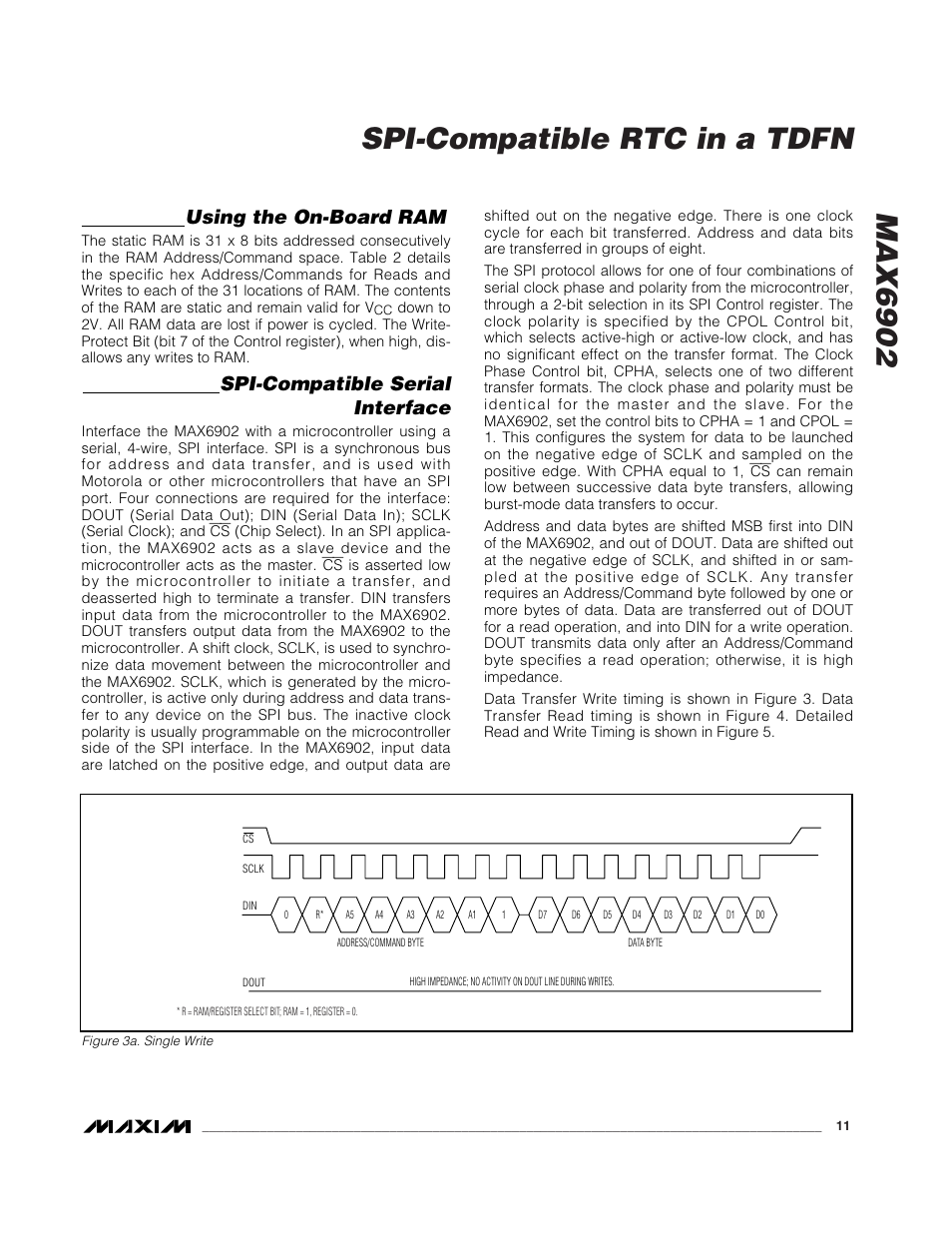 Max6902 spi-compatible rtc in a tdfn, Using the on-board ram, Spi-compatible serial interface | Rainbow Electronics MAX6902 User Manual | Page 11 / 18