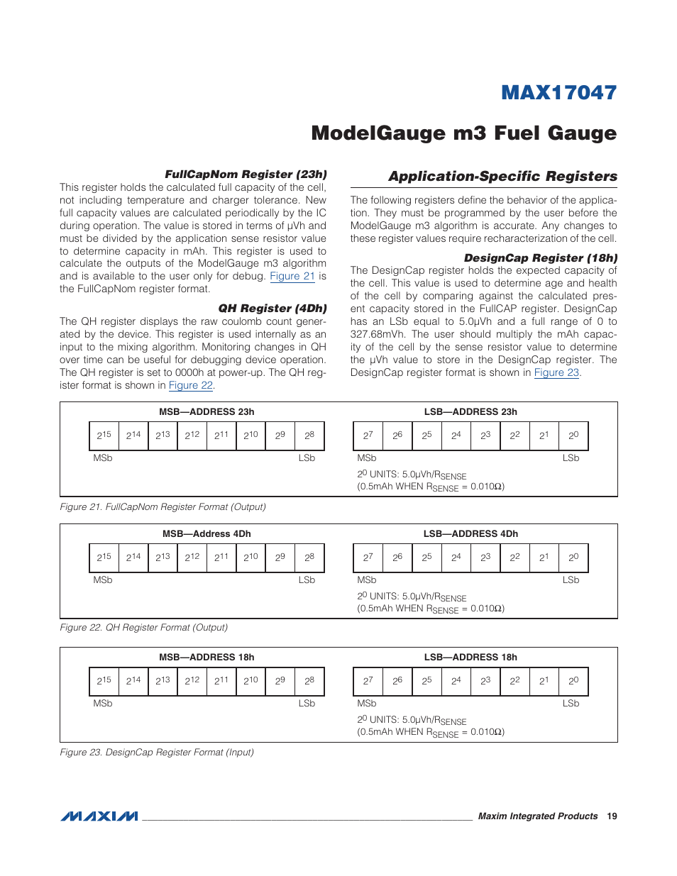 Fullcapnom register (23h), Qh register (4dh), Application-specific registers | Designcap register (18h), Figure 21. fullcapnom register format (o, Figure 22. qh register format (output), Figure 23. designcap register format (in | Rainbow Electronics MAX17047 User Manual | Page 19 / 46