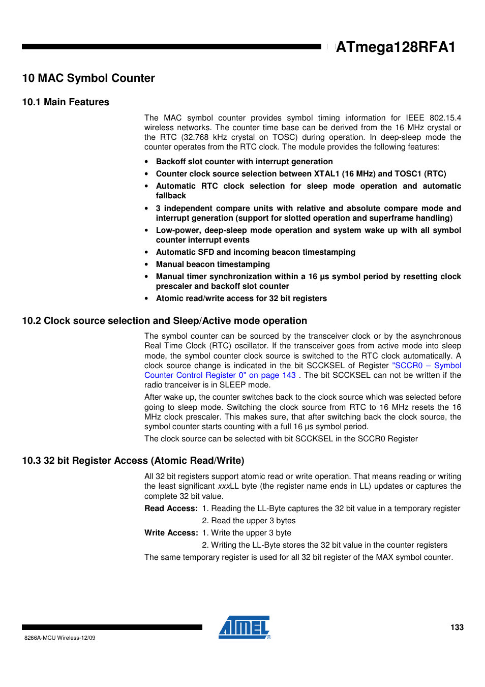 10 mac symbol counter, 1 main features, 3 32 bit register access (atomic read/write) | Atmega128rfa1 | Rainbow Electronics ATmega128RFA1 User Manual | Page 133 / 524