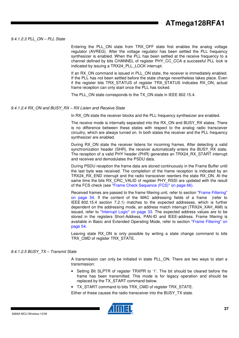 3 pll_on - pll state, 4 rx_on and busy_rx - rx listen and receive state, 5 busy_tx - transmit state | Rainbow Electronics ATmega128RFA1 User Manual | Page 37 / 524