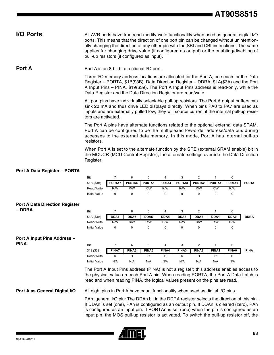 I/o ports, Port a, Port a data register – porta | Port a data direction register – ddra, Port a input pins address – pina, Port a as general digital i/o | Rainbow Electronics AT90S8515 User Manual | Page 63 / 112