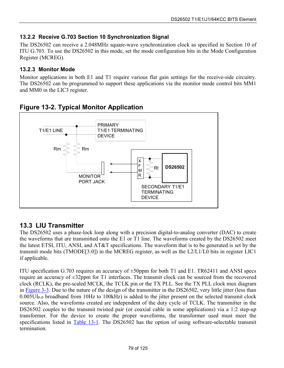 Receive g.703 section 10 synchronization signal, Monitor mode, Liu transmitter | Liu t, Ransmitter, Figure 13-2. typical monitor application, 3 liu transmitter | Rainbow Electronics DS26502 User Manual | Page 79 / 125