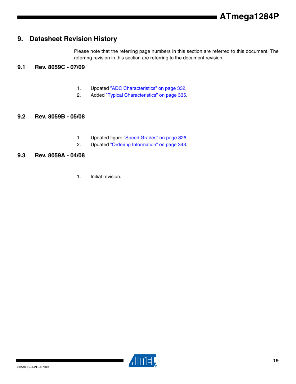 Datasheet revision history, 1 rev. 8059c - 07/09, 2 rev. 8059b - 05/08 | 3 rev. 8059a - 04/08, Atmega1284p | Rainbow Electronics ATmega1284P User Manual | Page 19 / 20