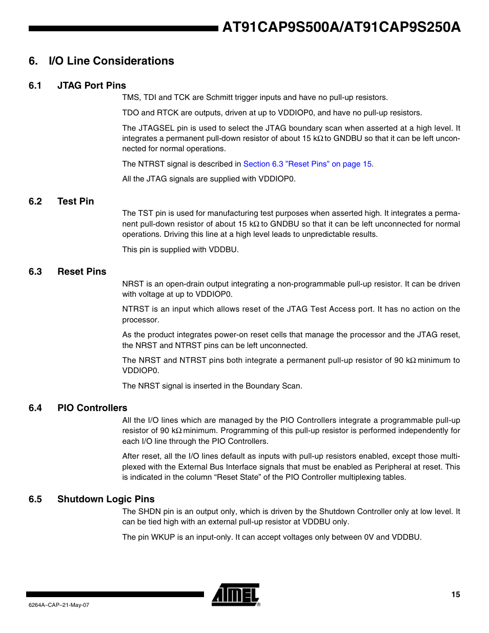 I/o line considerations, 1 jtag port pins, 2 test pin | 3 reset pins, 4 pio controllers, 5 shutdown logic pins | Rainbow Electronics AT91CAP9S250A User Manual | Page 15 / 1008