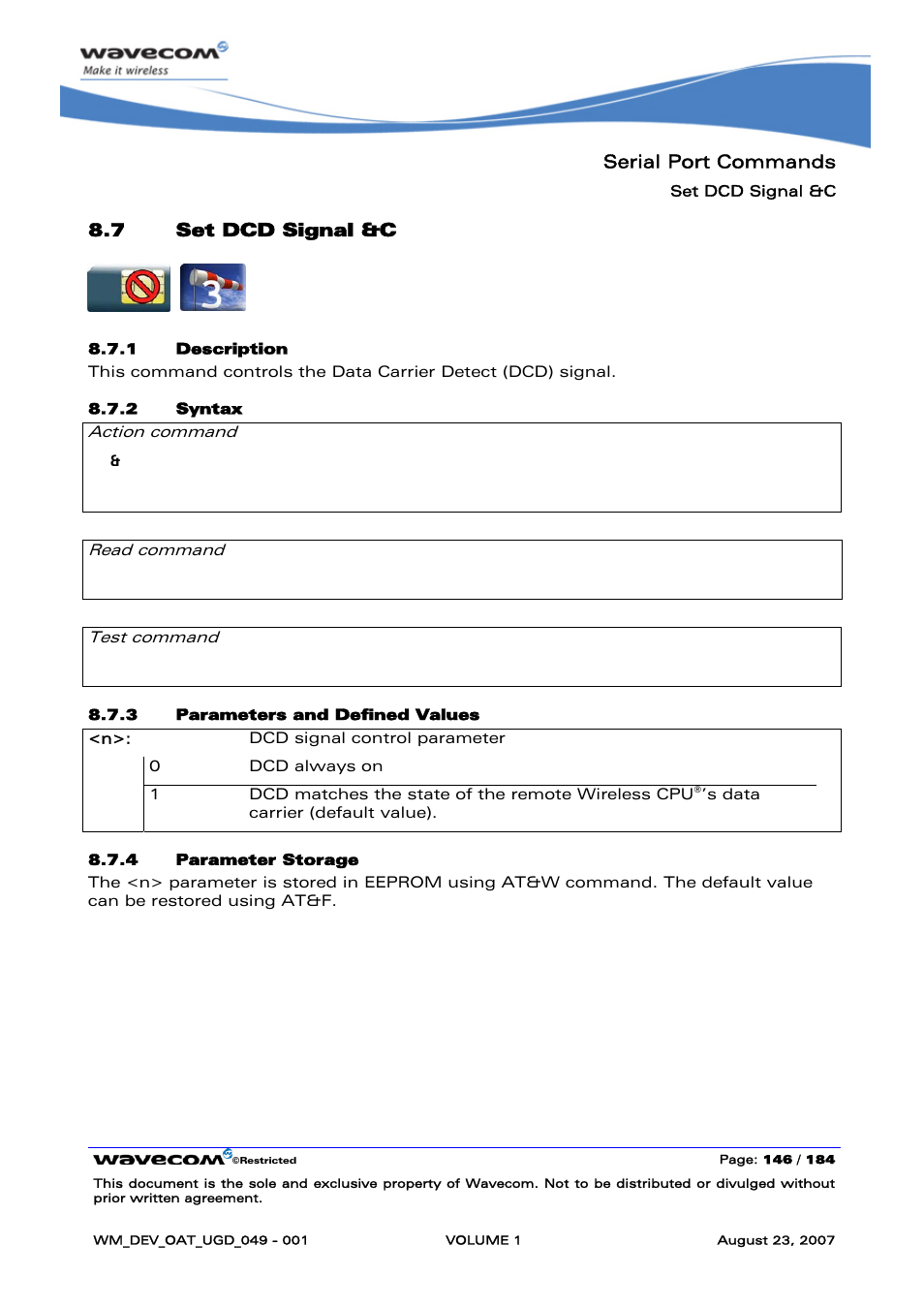Set dcd signal &c, Serial port commands, 7 set dcd signal &c | C[<n>] ok, None | Rainbow Electronics FARGO MAESTRO 100 (with TCP_IP) User Manual | Page 152 / 787
