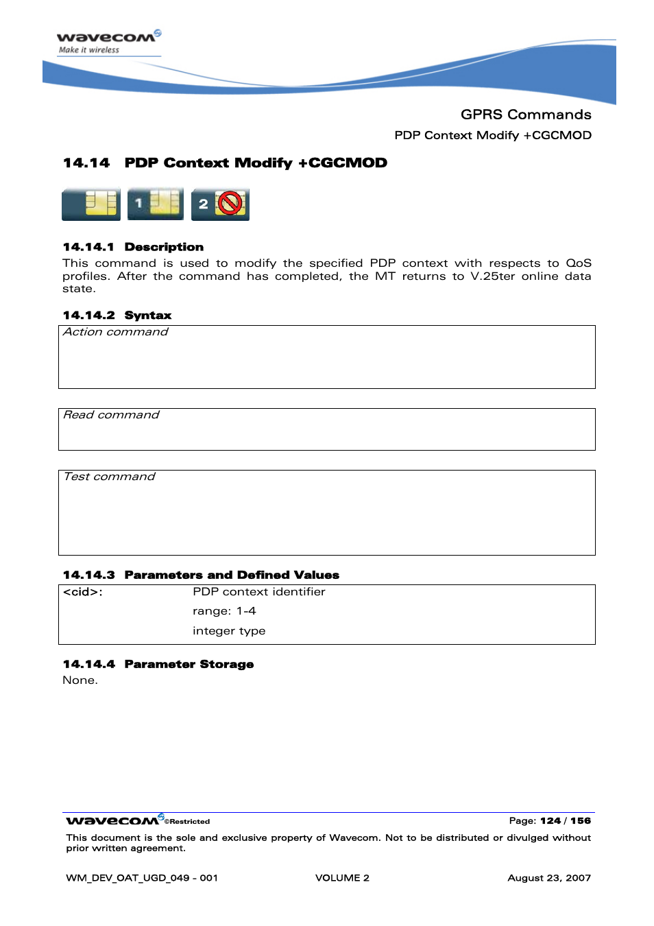 Pdp context modify +cgcmod, Gprs commands, 14 pdp context modify +cgcmod | At+cgcmod[=<cid>[,<cid>[,…]]] ok, None | Rainbow Electronics FARGO MAESTRO 100 (with TCP_IP) User Manual | Page 314 / 787
