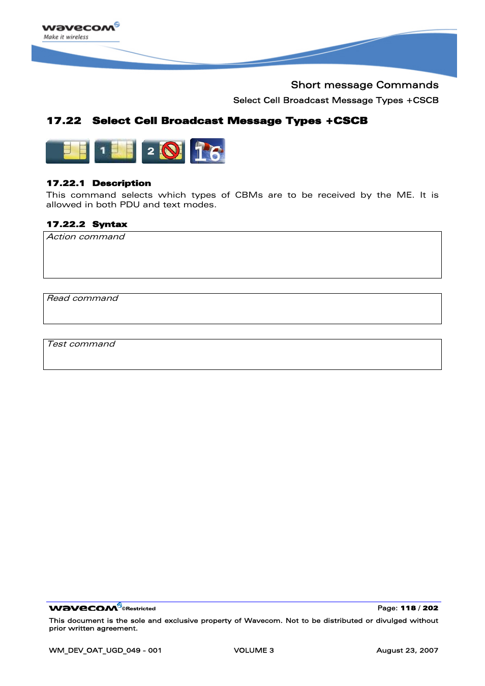 Select cell broadcast message types +cscb, Short message commands, 22 select cell broadcast message types +cscb | At+cscb=<mode>[,[<mids>,[,<dcs>]]] ok, None | Rainbow Electronics FARGO MAESTRO 100 (with TCP_IP) User Manual | Page 464 / 787