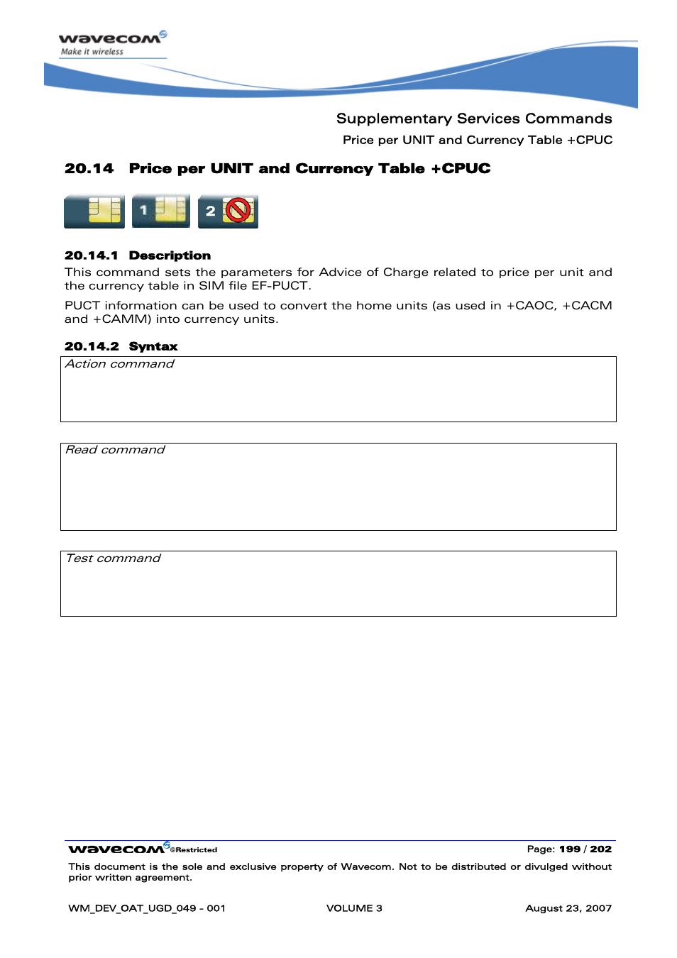 Price per unit and currency table +cpuc, Supplementary services commands, 14 price per unit and currency table +cpuc | At+cpuc=<currency>,<ppu>,<pin2passwd> ok, At+cpuc? +cpuc: <currency>,<ppu> ok, At+cpuc=? ok | Rainbow Electronics FARGO MAESTRO 100 (with TCP_IP) User Manual | Page 545 / 787