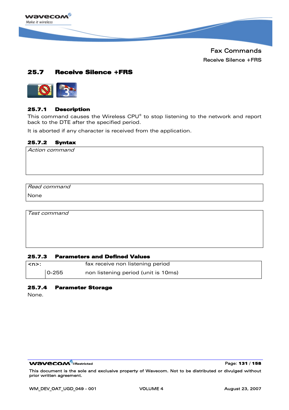 Receive silence +frs, Fax commands, 7 receive silence +frs | At+frs=<n> ok, At+frs=? (list of supported <n>s) ok | Rainbow Electronics FARGO MAESTRO 100 (with TCP_IP) User Manual | Page 679 / 787