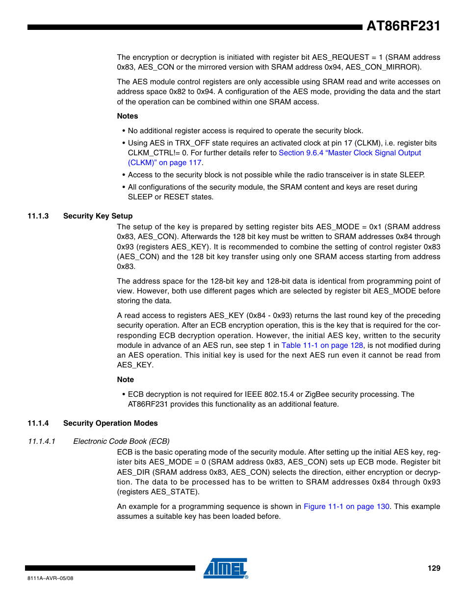 3 security key setup, 4 security operation modes, 1 electronic code book (ecb) | Ions, Section 11.1.4 “security, Section 11.1.3, Section 11.1.4.1 | Rainbow Electronics AT86RF231 User Manual | Page 129 / 180