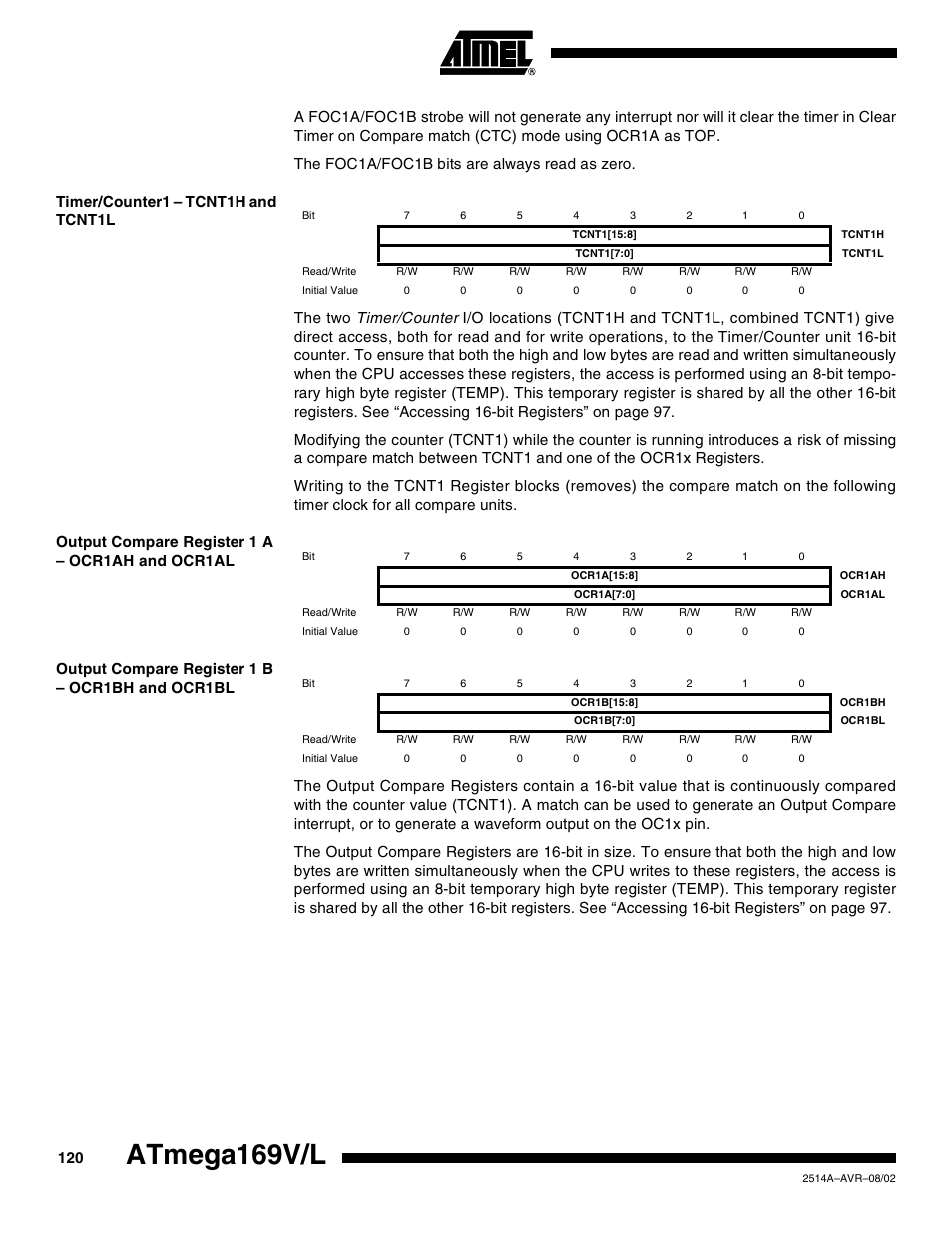 Timer/counter1 – tcnt1h and tcnt1l, Output compare register 1 a – ocr1ah and ocr1al, Output compare register 1 b – ocr1bh and ocr1bl | Atmega169v/l | Rainbow Electronics Atmega169L User Manual | Page 120 / 317