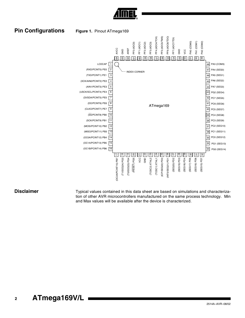 Pin configurations, Disclaimer, Atmega169v/l | Figure 1. pinout atmega169, Atmega169 | Rainbow Electronics Atmega169L User Manual | Page 2 / 317