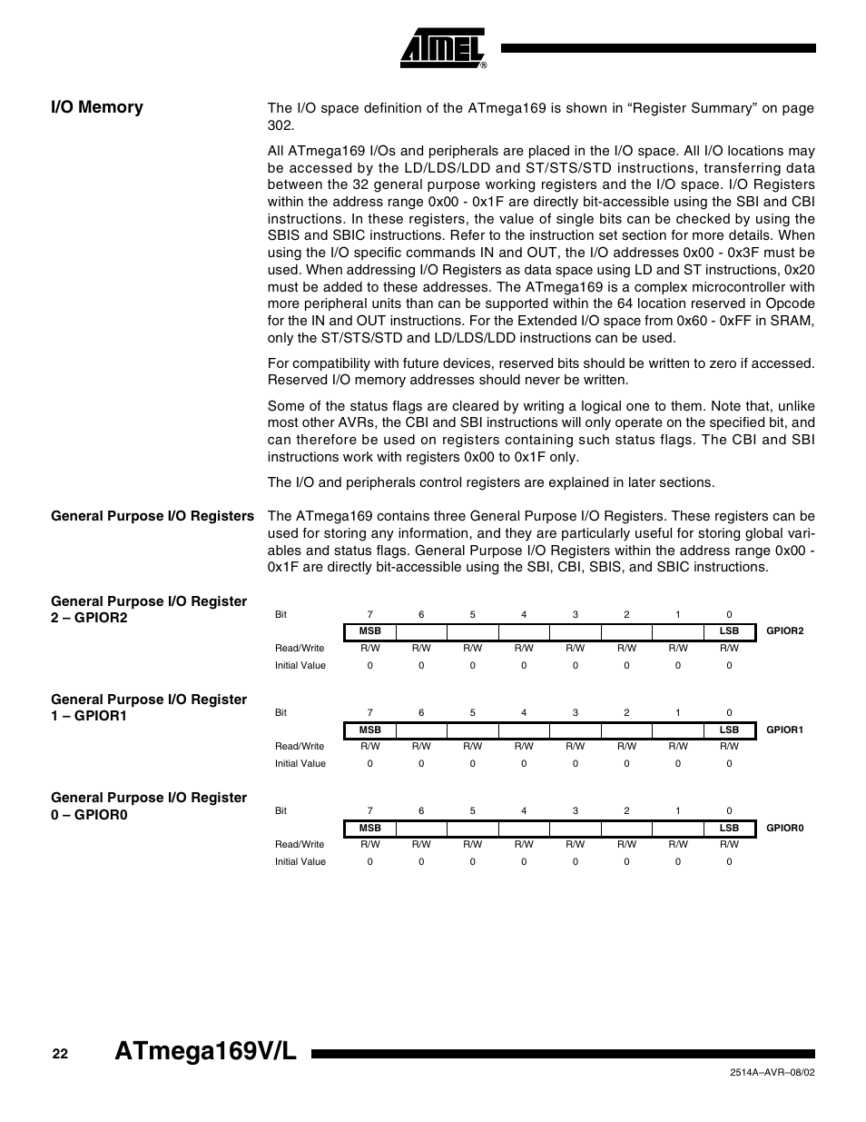 I/o memory, General purpose i/o registers, General purpose i/o register 2 – gpior2 | General purpose i/o register 1 – gpior1, General purpose i/o register 0 – gpior0, Atmega169v/l | Rainbow Electronics Atmega169L User Manual | Page 22 / 317