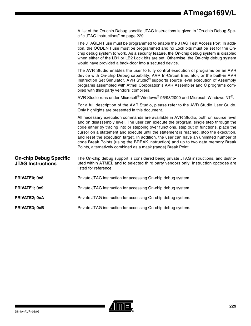 On-chip debug specific jtag instructions, Private0; 0x8, Private1; 0x9 | Private2; 0xa, Private3; 0xb, Atmega169v/l | Rainbow Electronics Atmega169L User Manual | Page 229 / 317